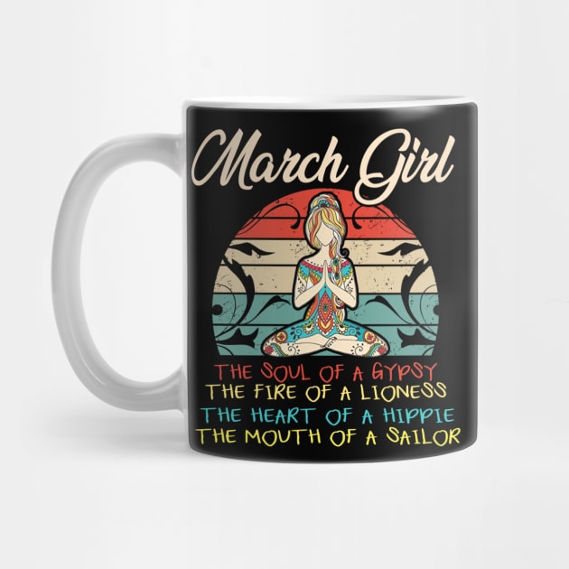 Womens March Girl The Soul of A Gypsy Funny Birthday by Kaileymahoney